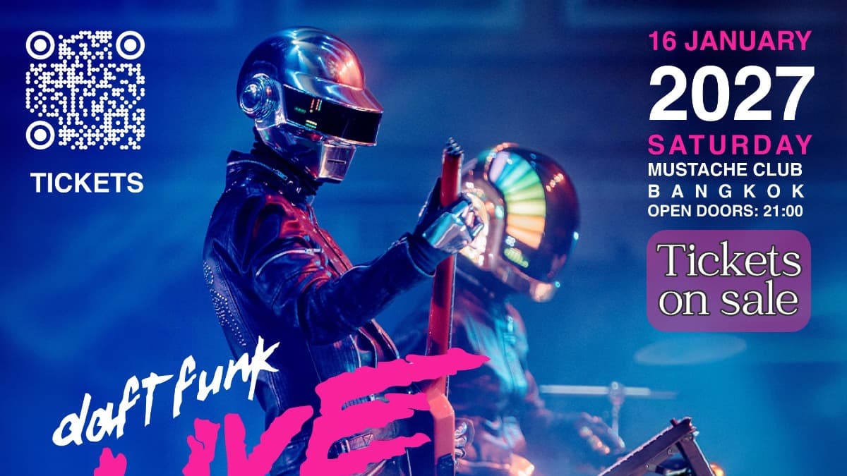 DAFT FUNK LIVE | BANGKOK — MUSTACHE Club