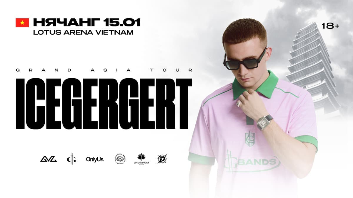 ICEGERGERT | Nha Trang — Lotus Arena Vietnam